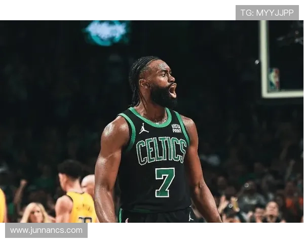 杰伦布朗强调绿军篮球精神:各司其职与热情求胜欲的完美结合